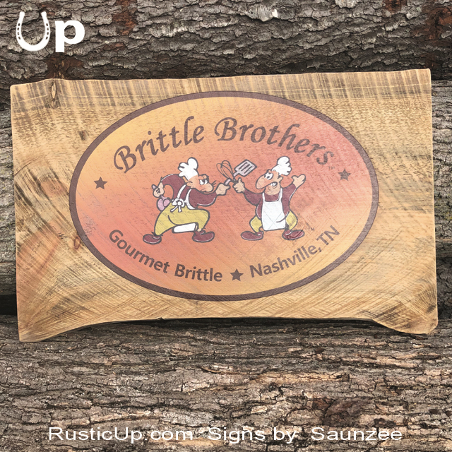 Rustic Signs Brittle Brothers Live Edge Company Signs