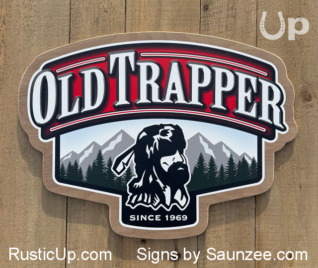 Rustic Signs, Printed Sign, Old Trapper Signage, RusticUp Signs
